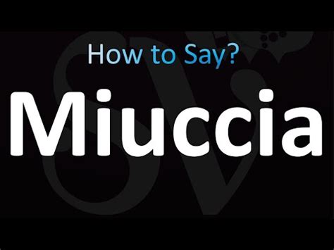 miuccia pronunciation.